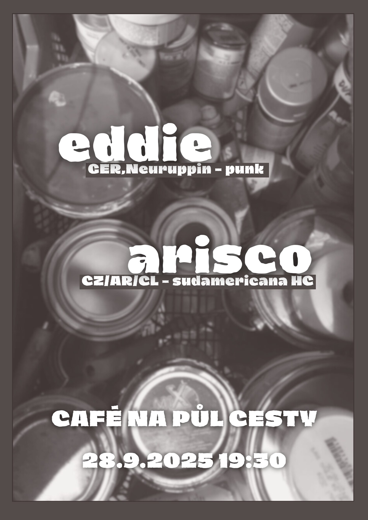 EDDIE (GER, Neuruppin - punk) // ARISCO (Praha - hc)