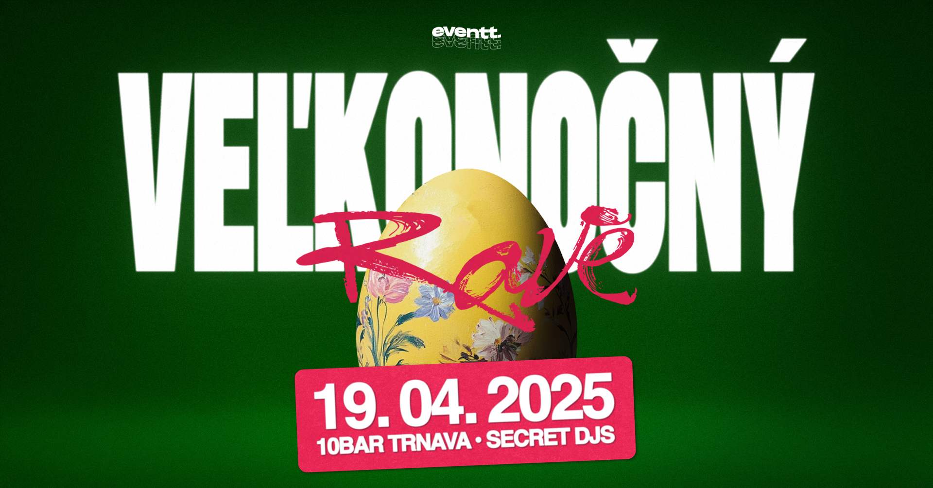 Veľkonočný Rave - Trnava