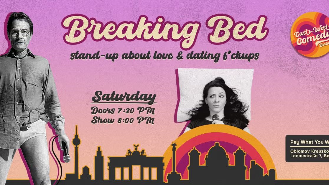 Breaking Bed: English Stand-up About Love & Dating F*ckups 29.11.25