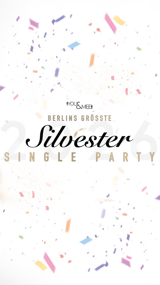 Berlins größte Silvester Single Party
