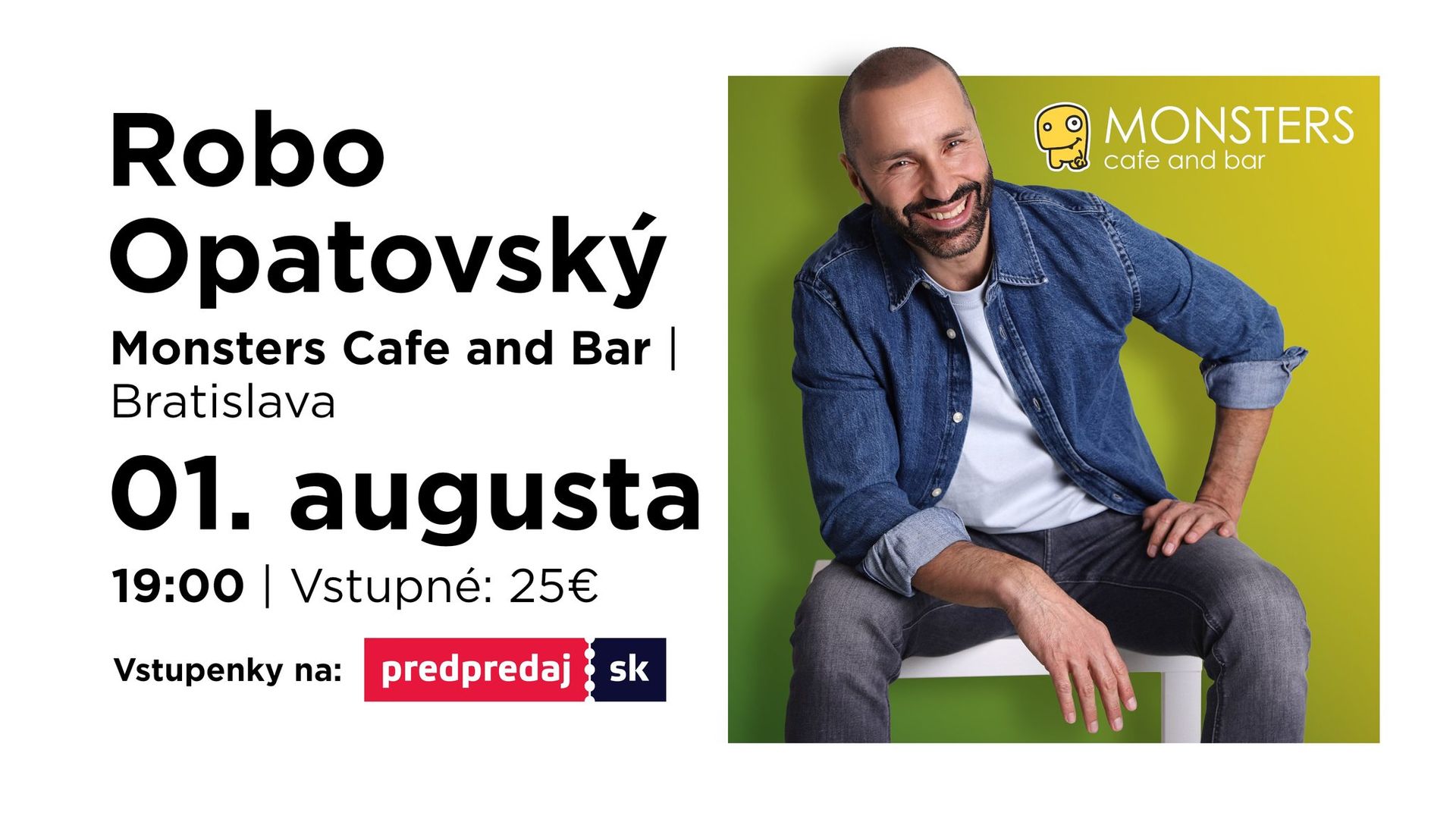 Robo Opatovský | Monsters Cafe and Bar | Bratislava