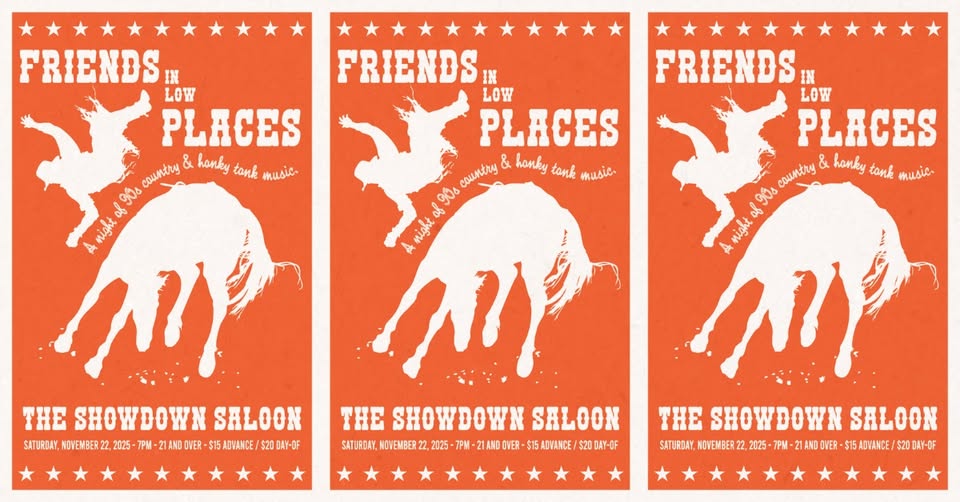 Friends In Low Places: A Night of 90s Country & Honky Tonk Music