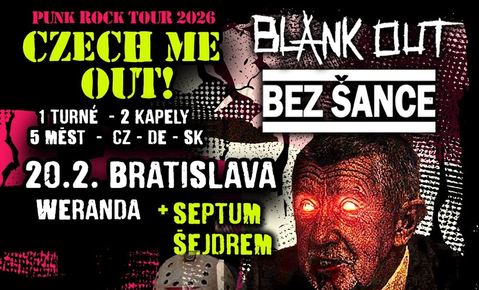 Bez Šance, Blank Out a Septum Šejdrem v Bratislave!