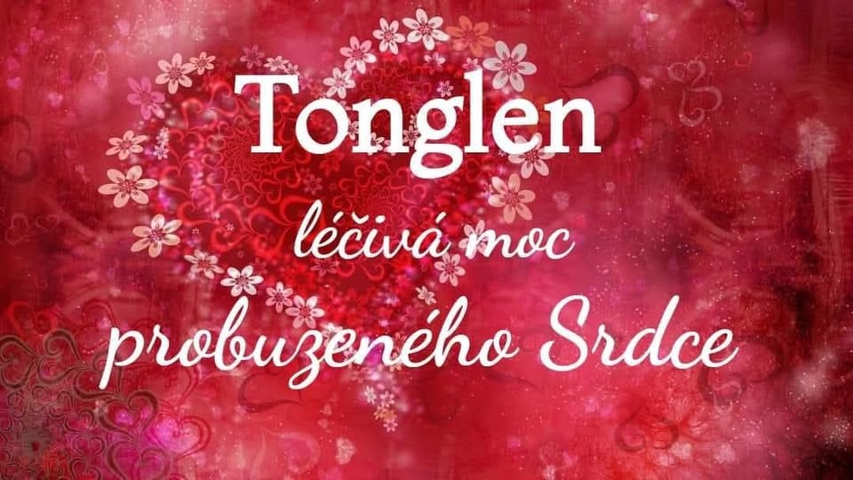 Meditace Tonglen - Lečivá moc probuzeného srdce