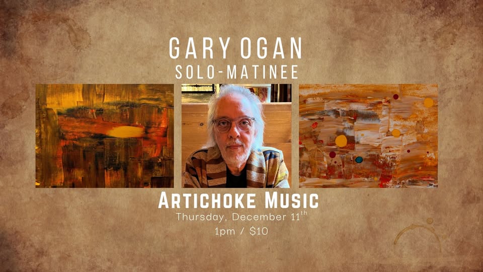 Gary Ogan Solo at Artichoke Music