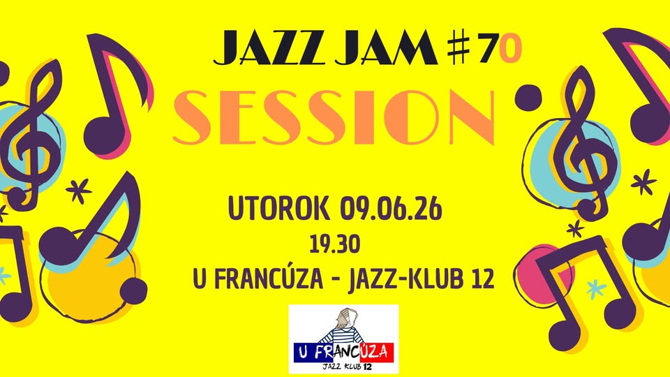 JAZZ JAM SESSION ♯70 @ U FRANCÚZA