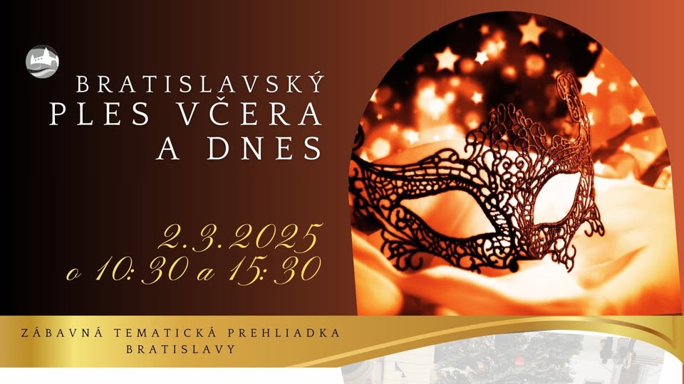 Bratislavský ples včera a dnes - tematická prehliadka Bratislavy