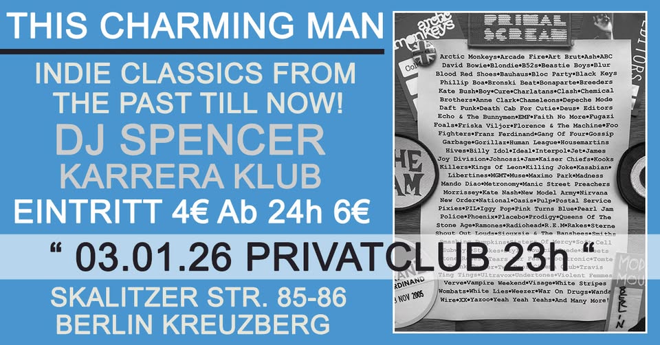 This Charming Man - Indie Classics From The Past Till Now mit DJ Spencer (Karrera Klub)