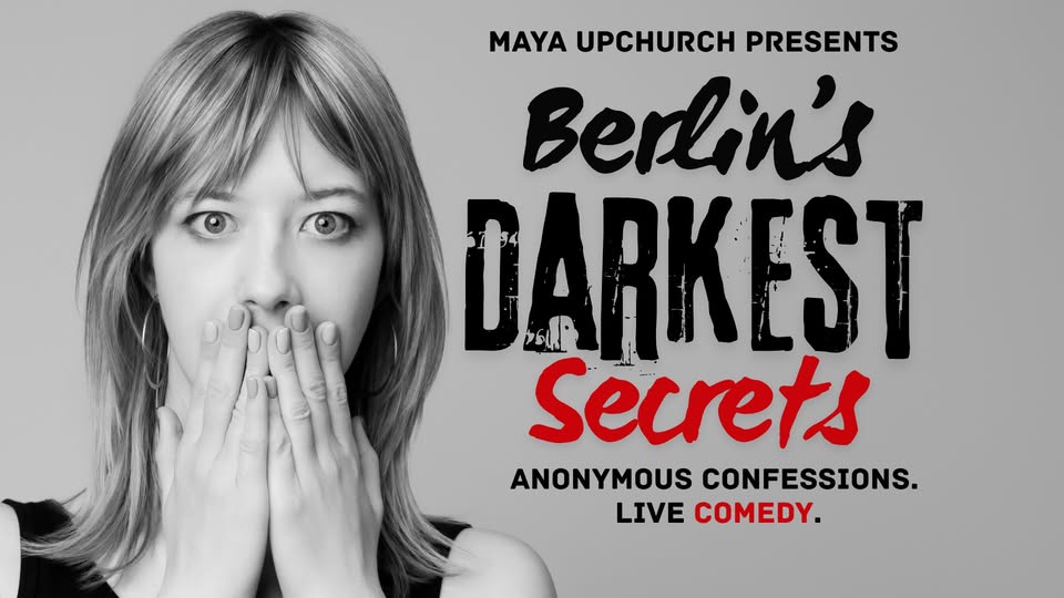 BERLIN’S DARKEST SECRETS - COMEDY & CONFESSIONS