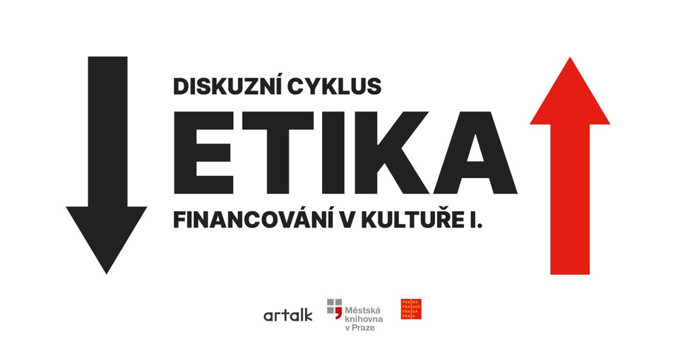 Etika financování v kultuře I