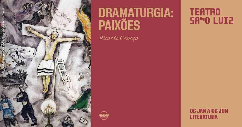 DRAMATURGIA: PAIXÕES | Ricardo Cabaça, no Teatro São Luiz