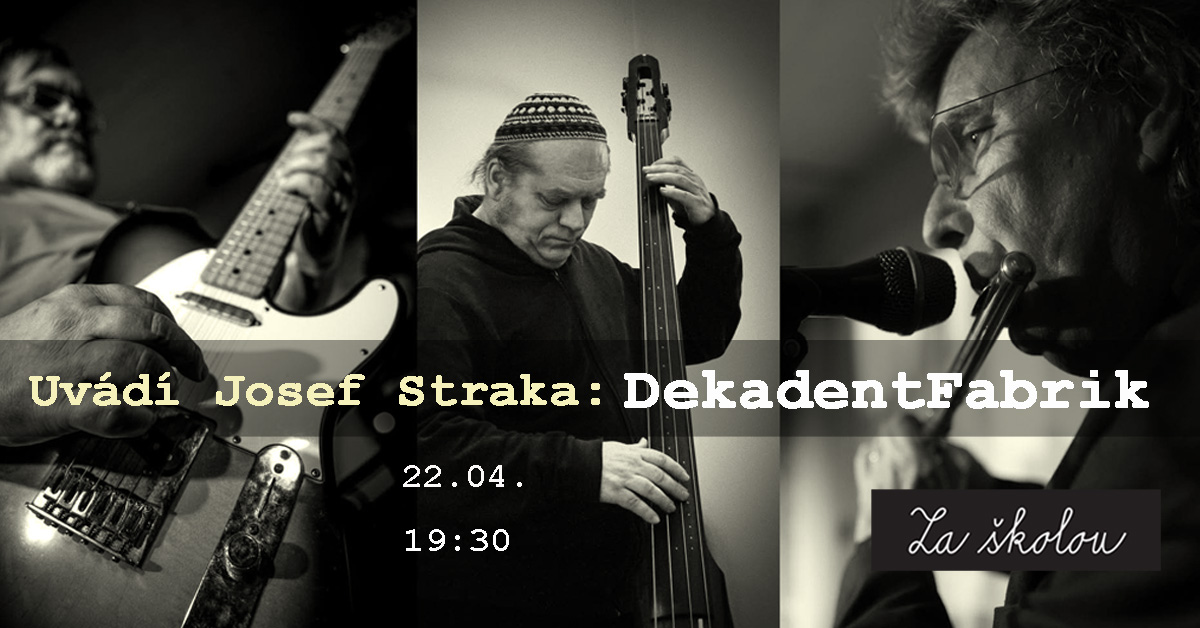 Josef Straka uvádí: DekadentFabrik