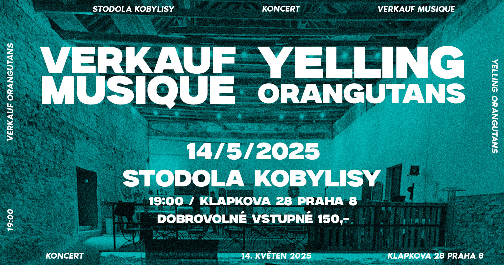 Verkauf Musique + Yelling Orangutans │Stodola - Dvůr Kobylisysy │ PRAHA