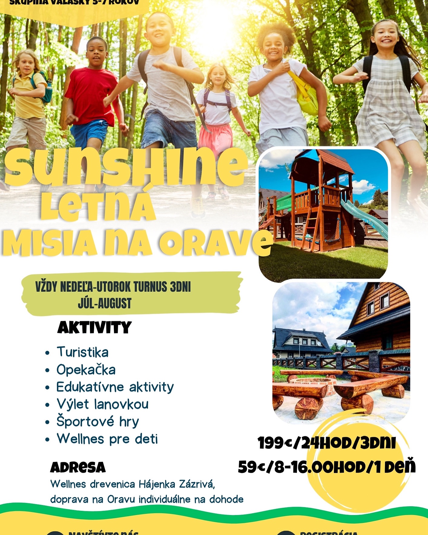 Sunshine letná misia na Orave