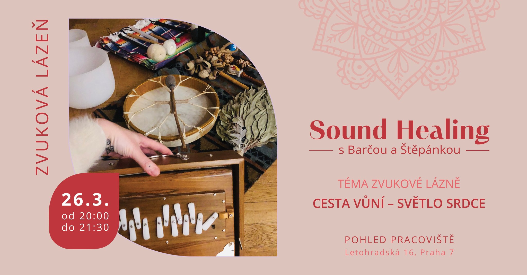 ZVUKOVÁ LÁZEŇ CESTA VŮNÍ - SVĚTLO SRDCE