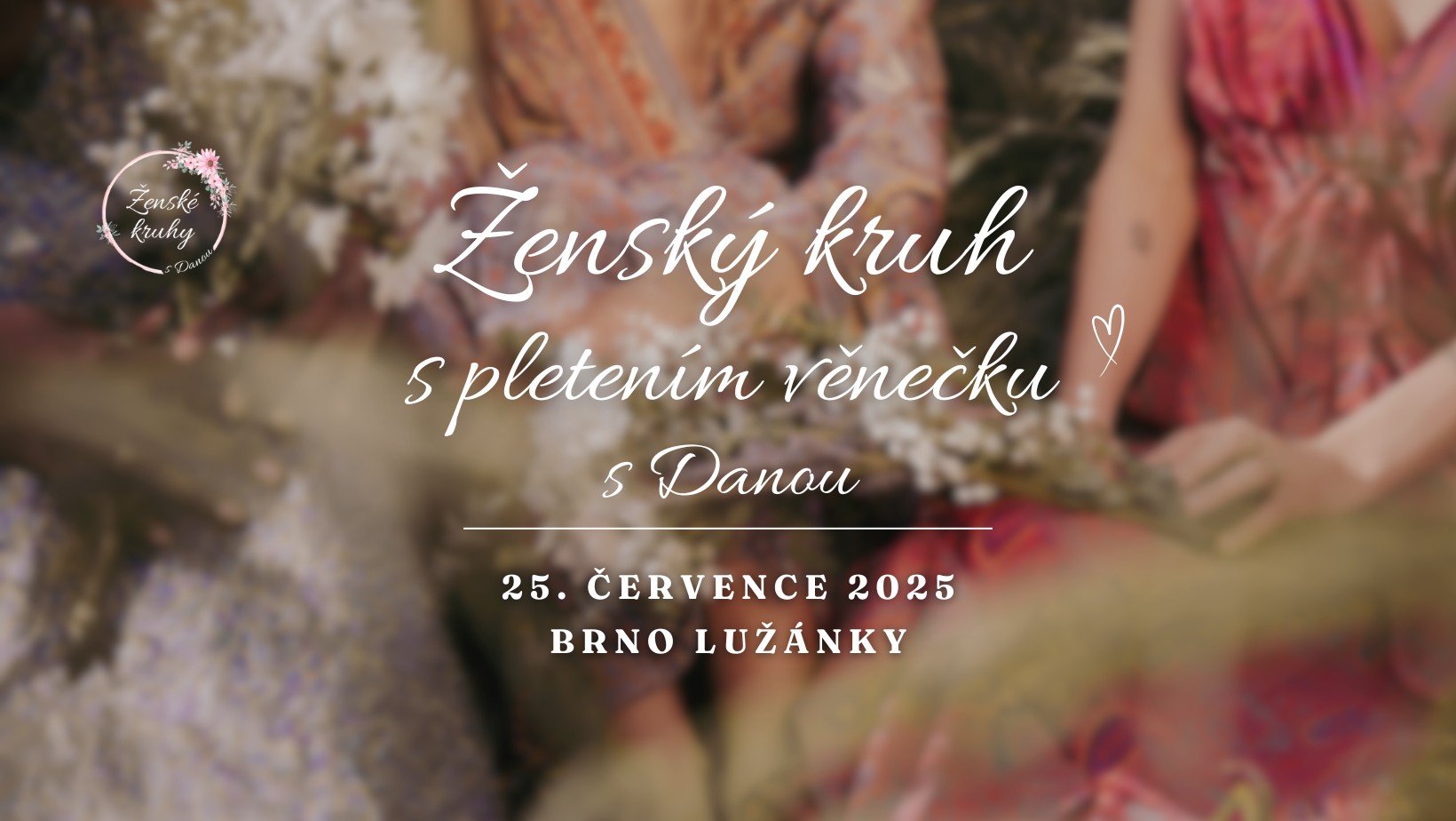 Ženský kruh s pletením věnečku 25.7. od 17 h.