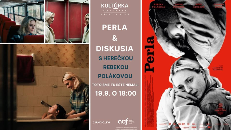 PERLA & diskusia s herečkou Rebekou Polákovou | v  Kine KULTÚRKA Stupava