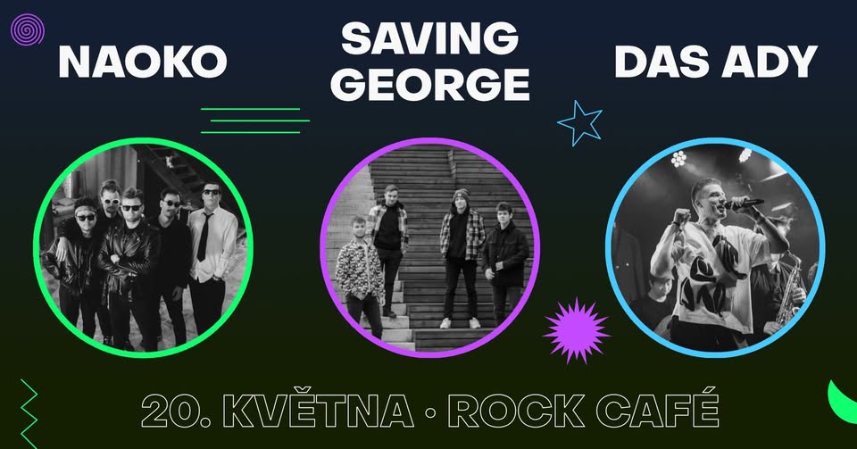 NAOKO, Saving George a DAS ADY v Rock Café