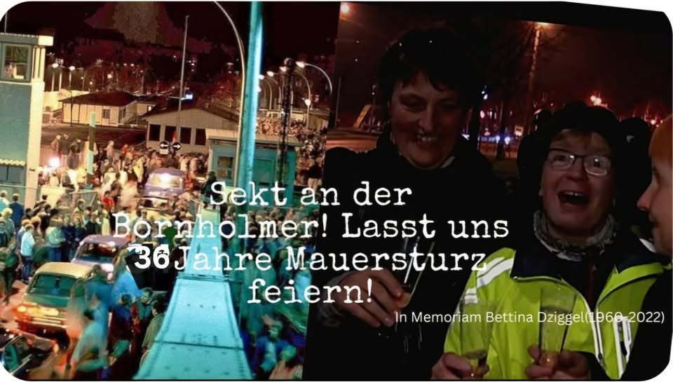 36 Jahre Mauersturz feiern - Sekt an der Bornholmer!