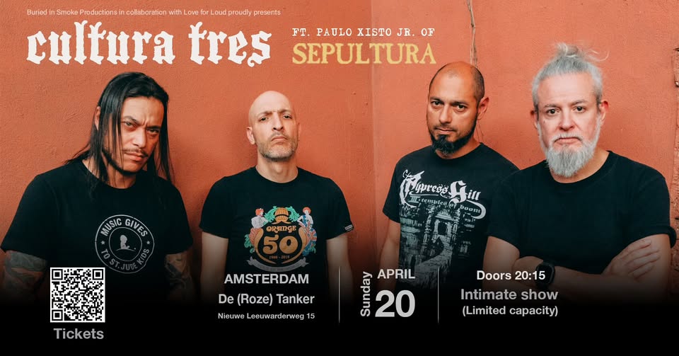 Cultura Tres Ft. Paulo X Jr. of Sepultura  : Special Intimate show (Limited capacity)