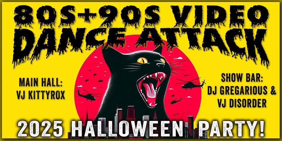 80s+90s Video Dance Attack MONSTER 2-Room Halloween Party!