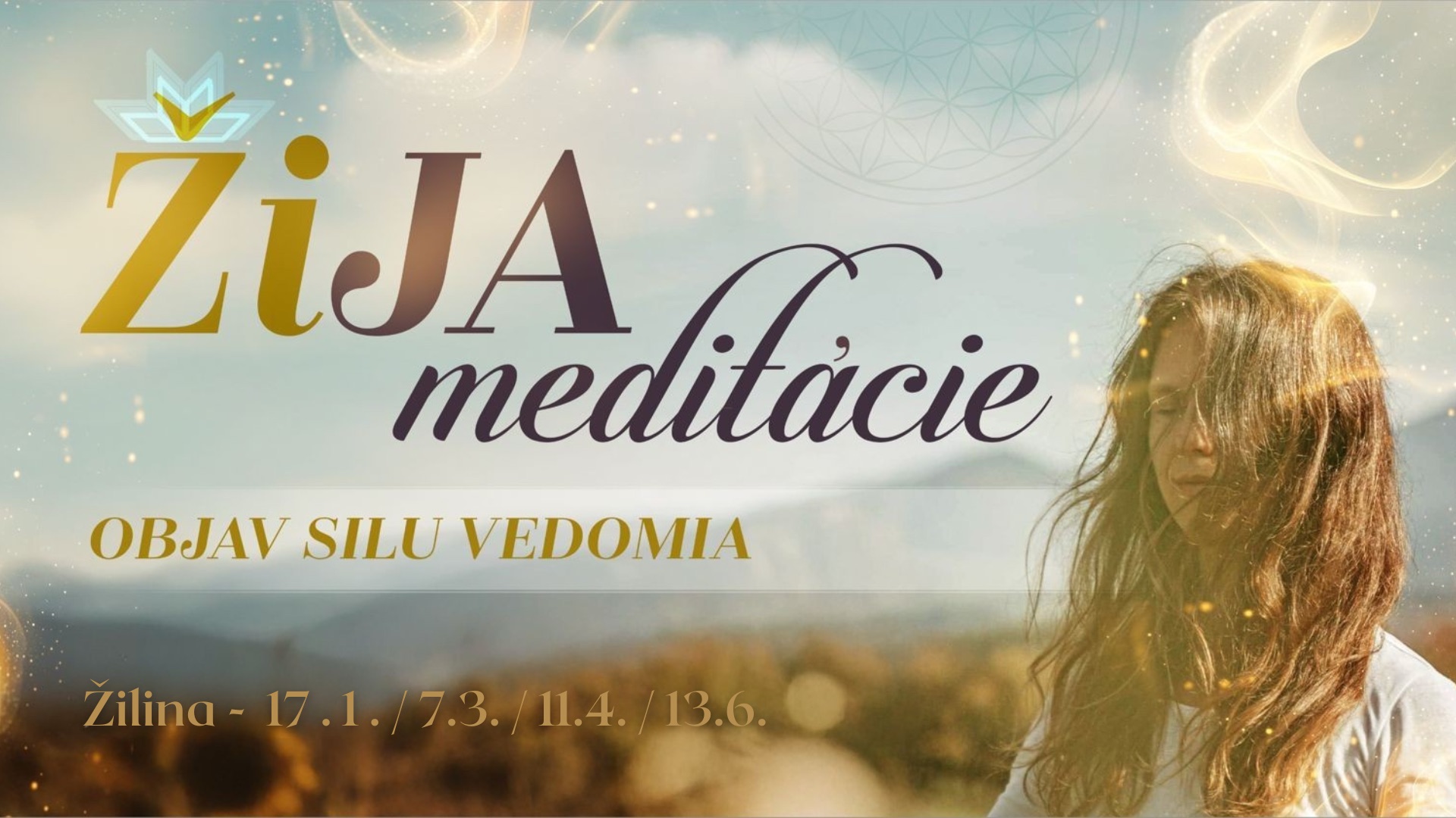 ŽiJA meditácia: OBJAV SILU VEDOMIA, Žilina