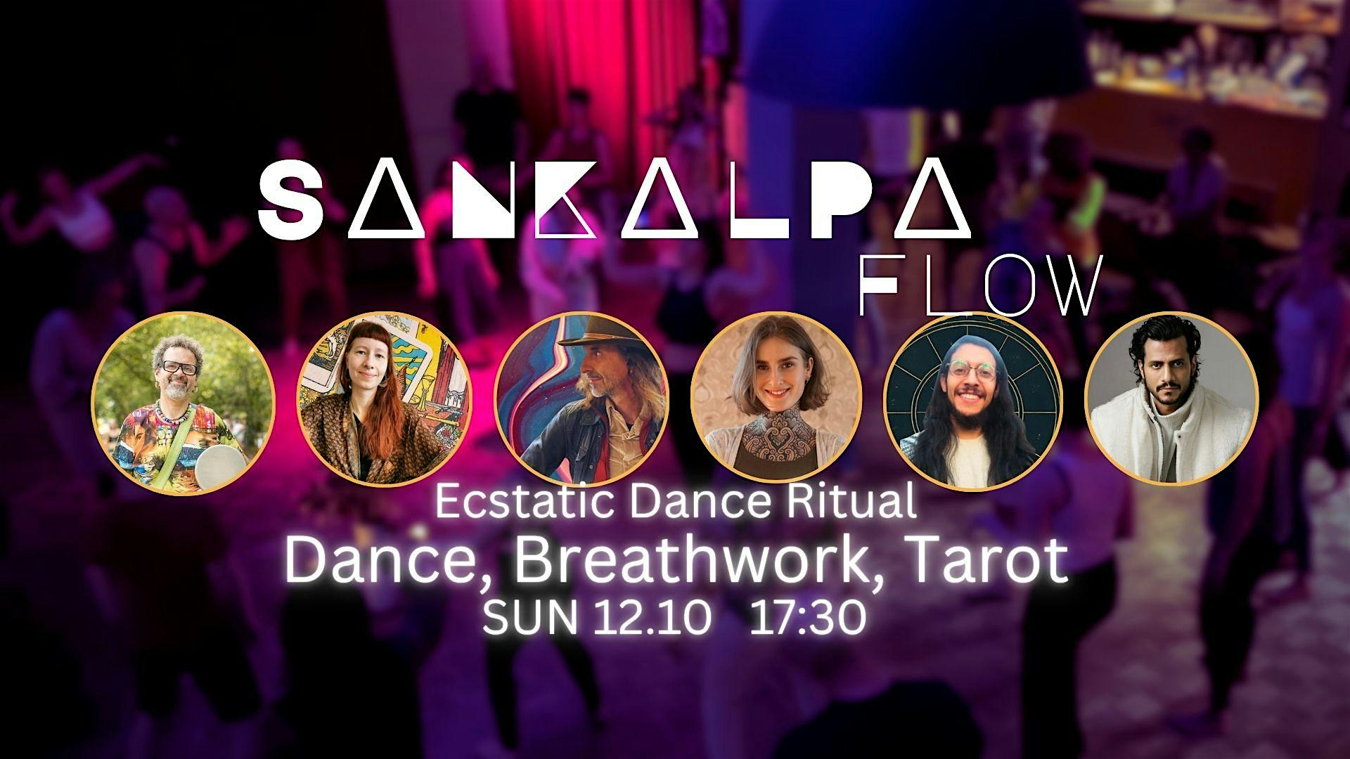 Ecstatic Dance Ritual - SaNKaLPa Flow,Cacao, Breathwork & Tarot