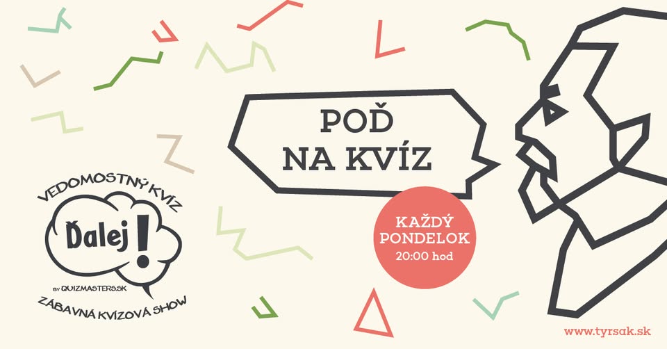 Kvíz Ďalej! - Tyršák