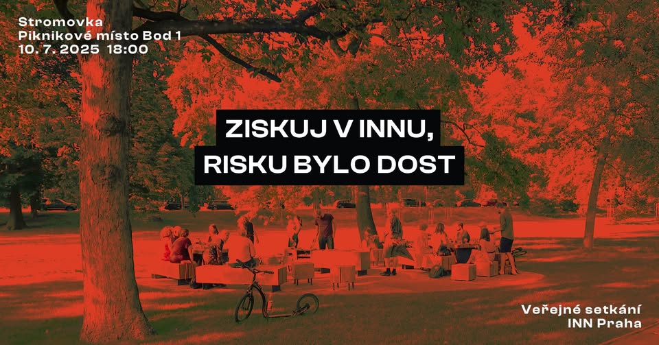 INN Praha: Ziskuj v INNu, risku bylo dost