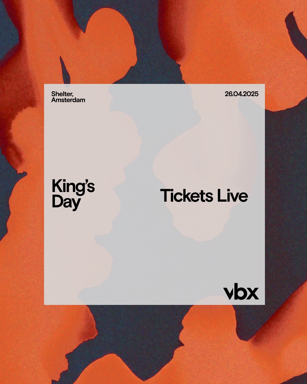 VBX King's Day - 26.04 Shelter