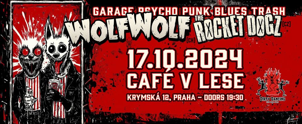WOLF WOLF a The ROCKET DOGZ v Café v Lese