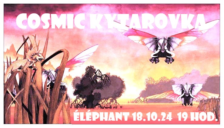 Cosmic Kytarovka v Éléphantu