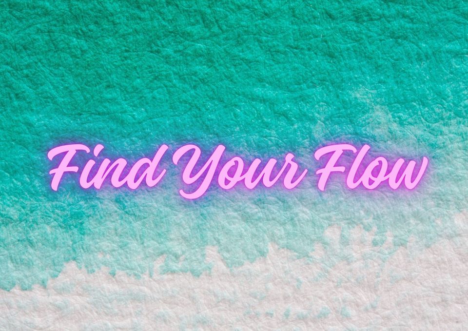 Find Your Flow