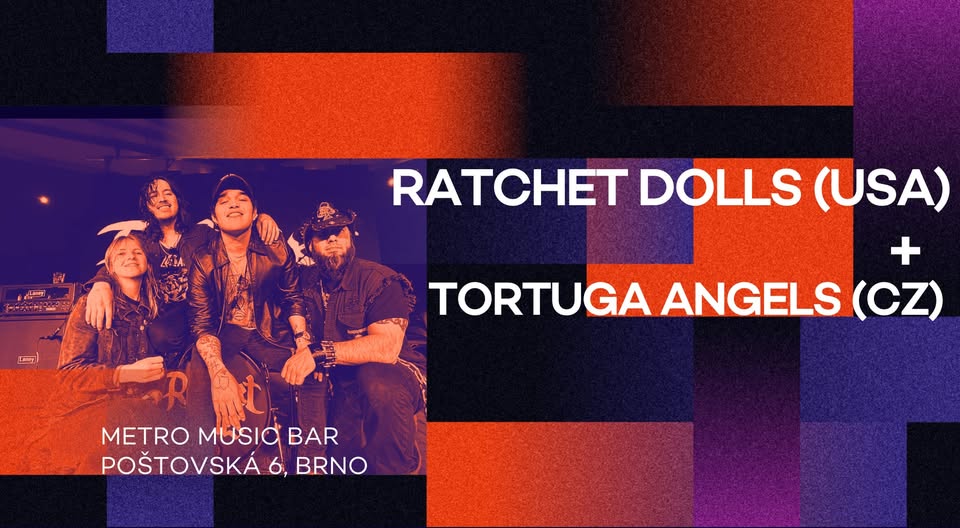 Ratchet Dolls (USA) + Tortuga Angels (CZ) at Metro Music Bar