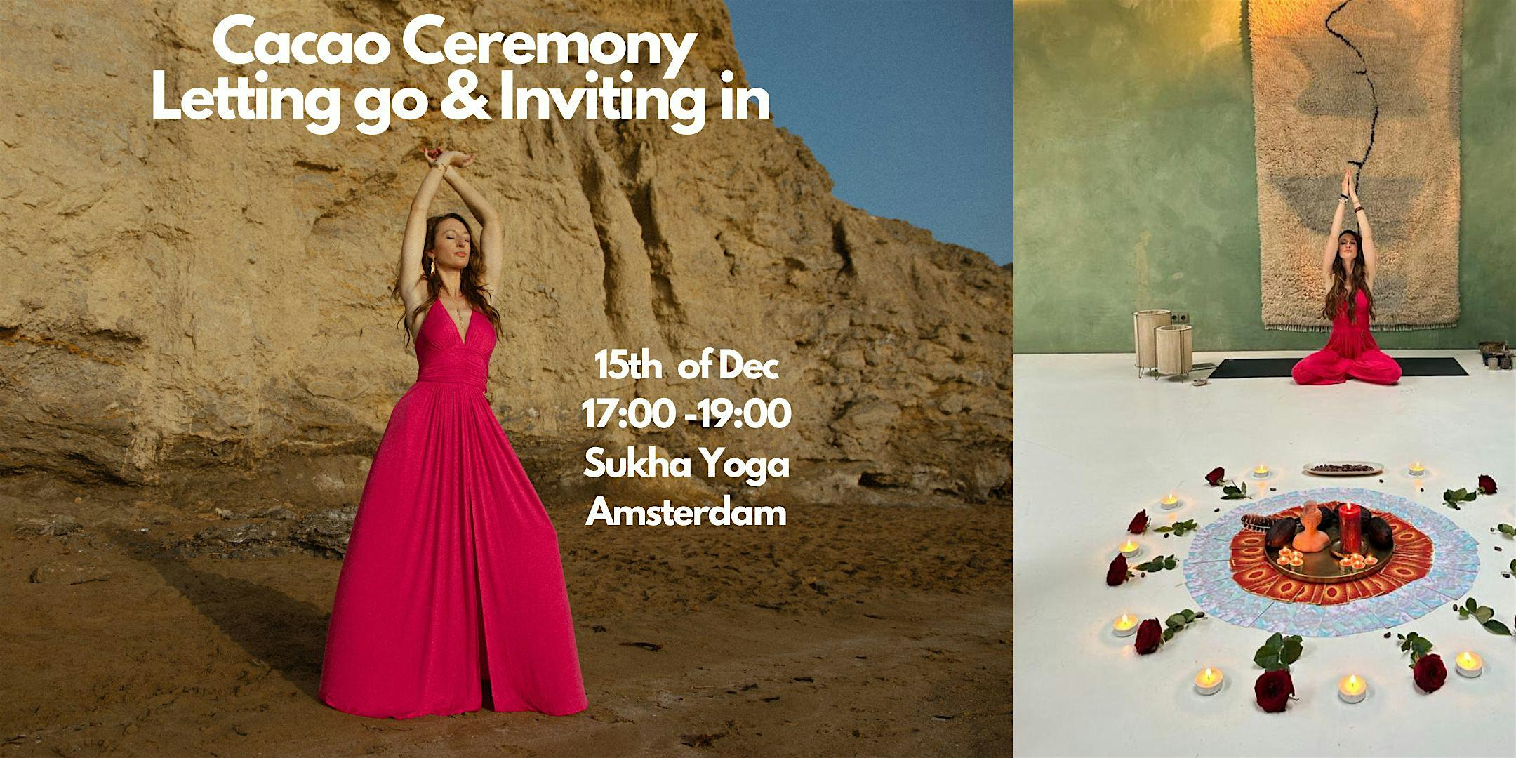 Cacao Ceremony letting go &  inviting in