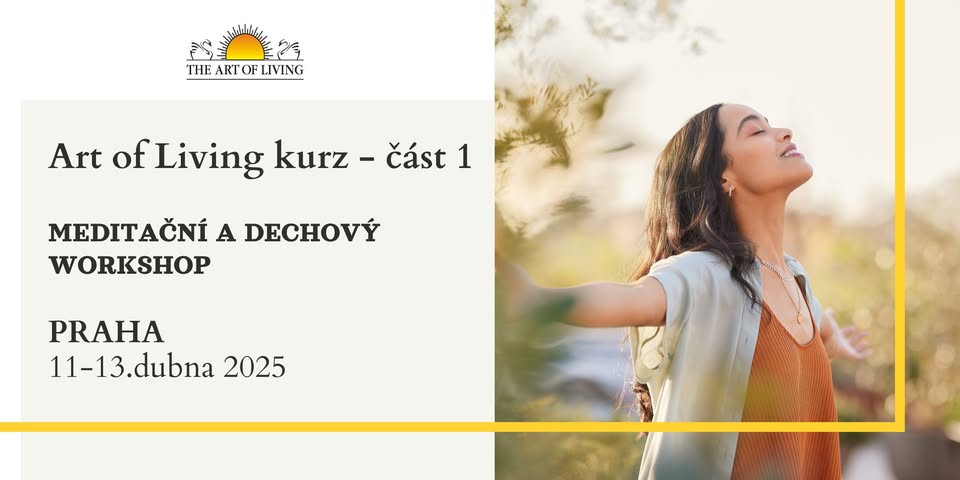 Art of Living kurz, část 1: MEDITAČNÍ a DECHOVÝ WORKSHOP v Praze