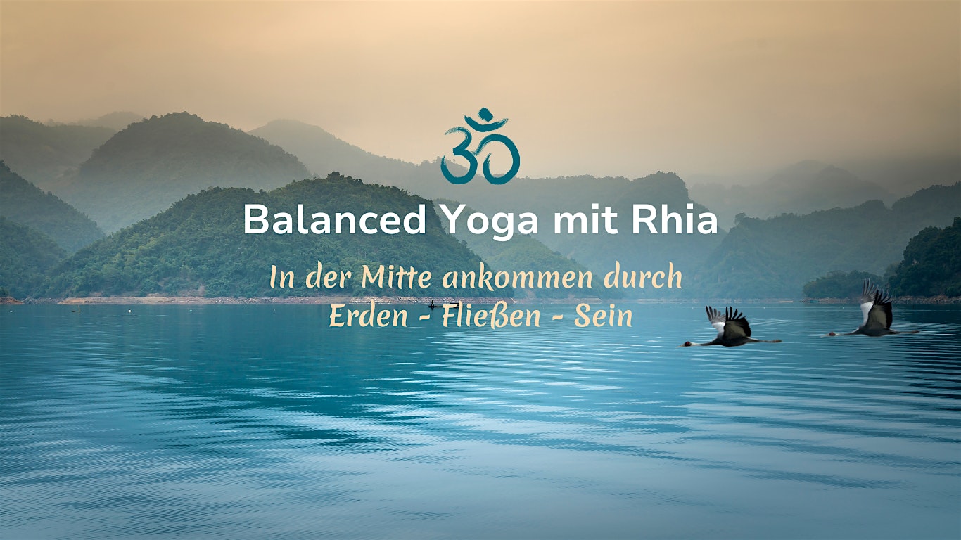 Balanced Yoga mit Rhia (Yin und Hatha Yoga)