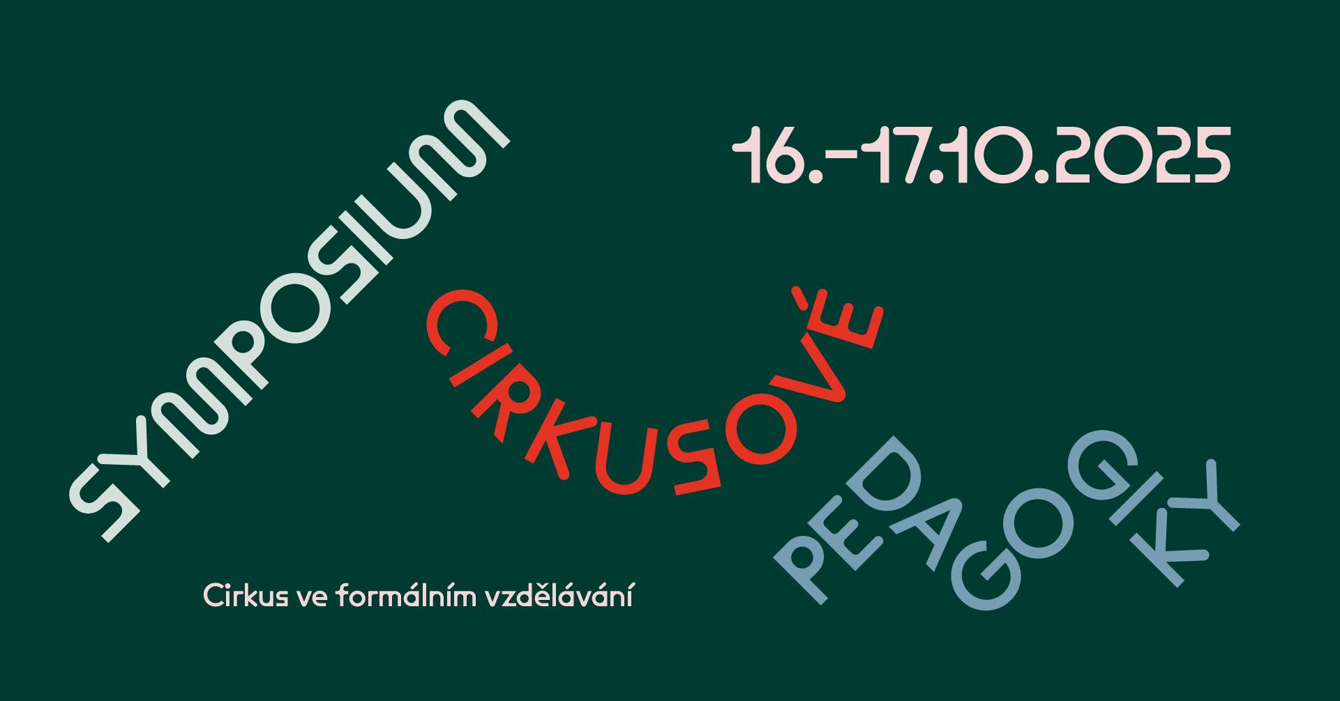 SYMPOSIUM CIRKUSOVÉ PEDAGOGIKY