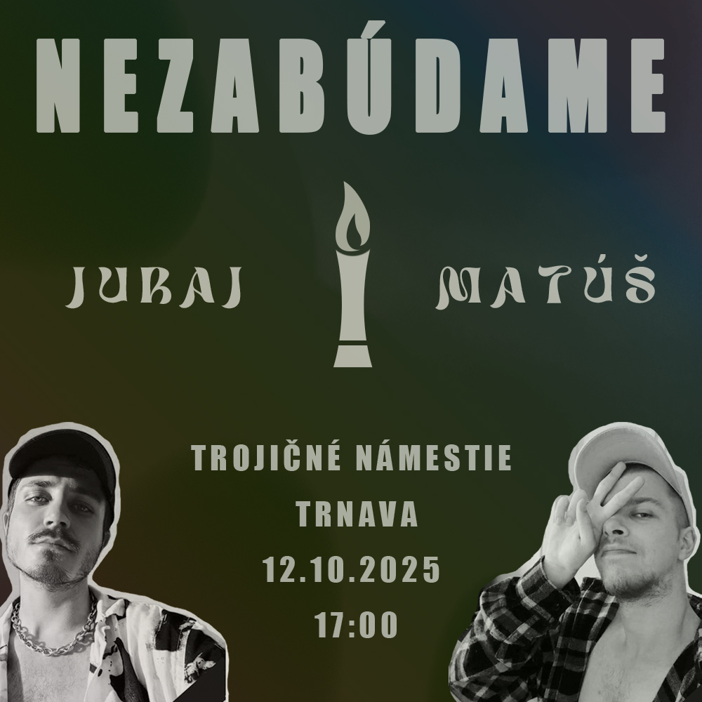 The memory of Matthew and Juraj