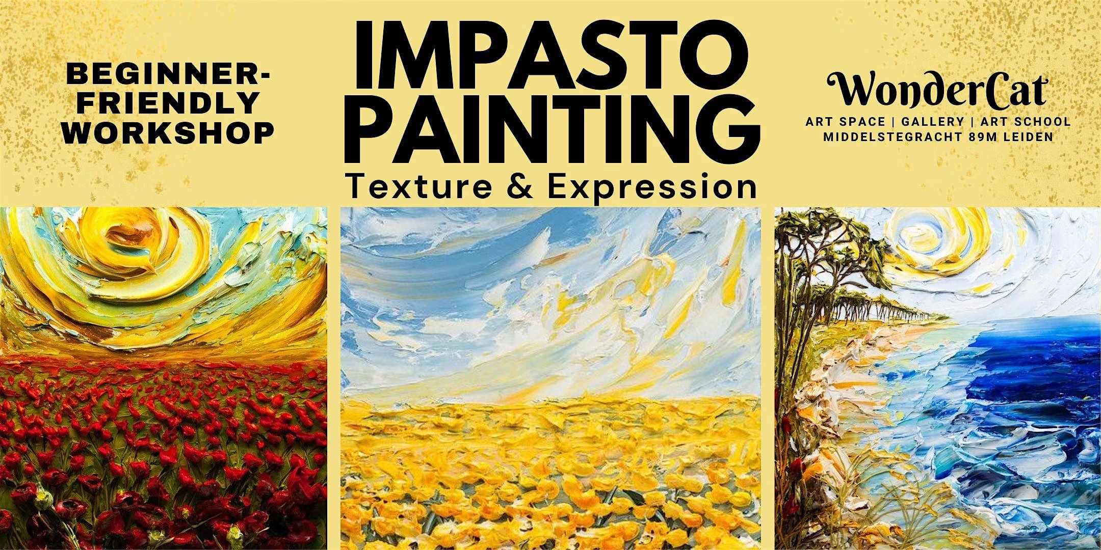 Impasto Painting Workshop: Texture & Expression