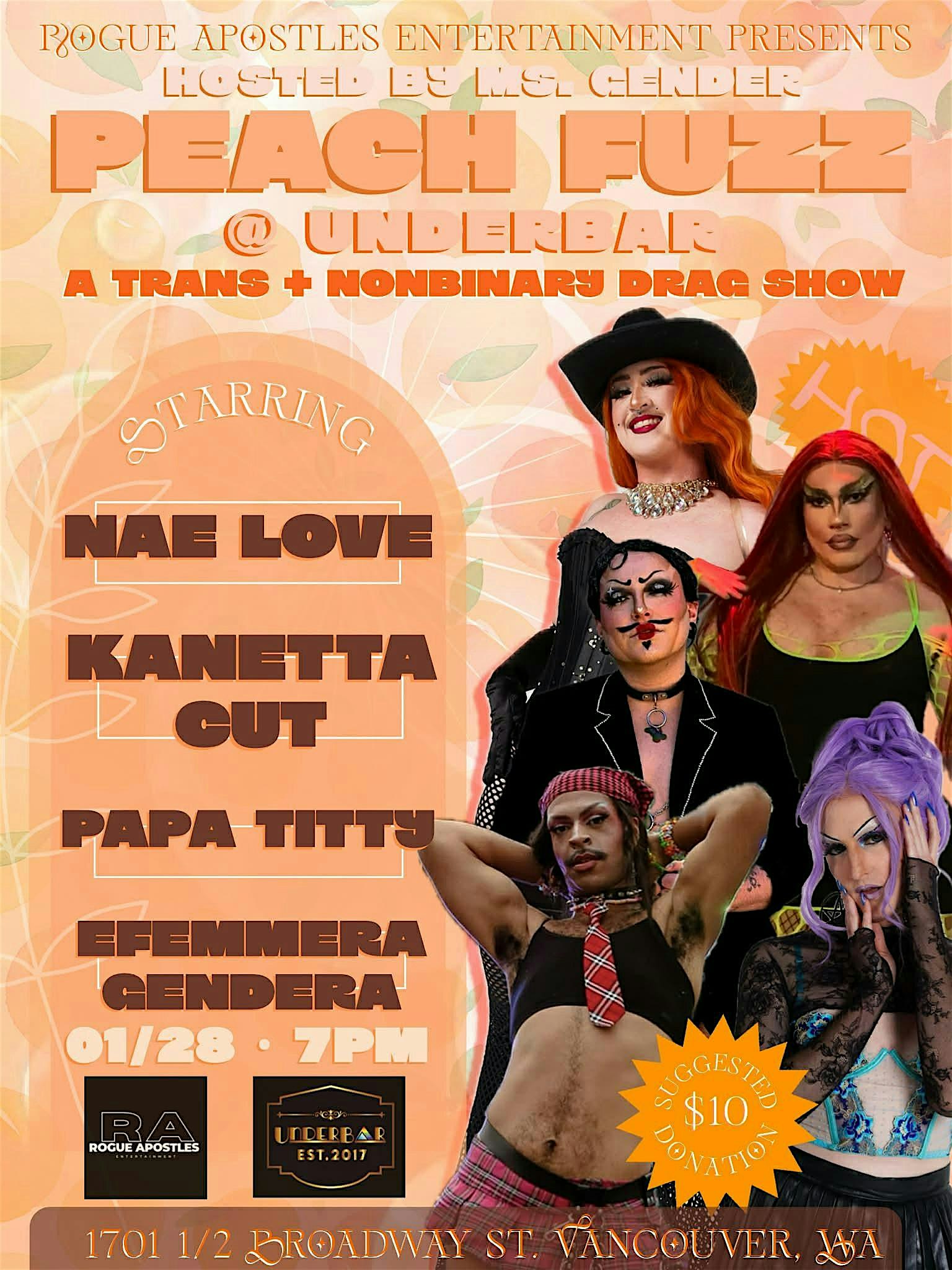Peach Fuzz At UnderBar: A Trans & NonBinary Drag Show