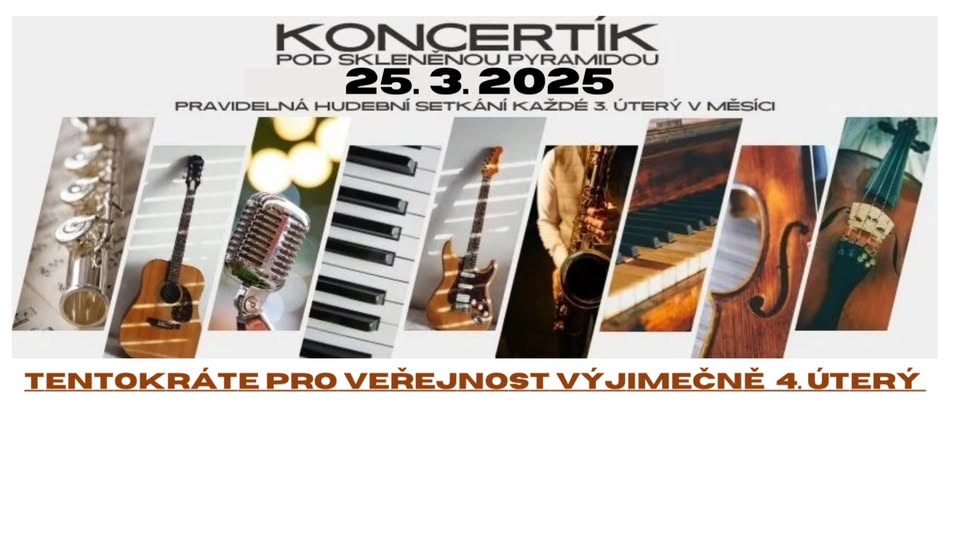 KONCERTÍK pod skleněnou pyramidou