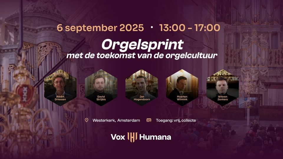 Orgelsprint Westerkerk Amsterdam | Met vijf orgeltalenten
