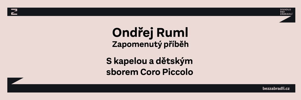 Ondřej Ruml a Zapomenutý příběh