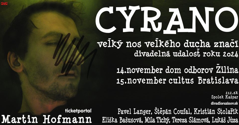 CYRANO DIVADELNÁ UDALOSŤ ROKA 2024 NOVEMBER BRATISLAVA ŽILINA