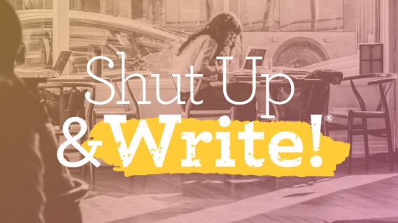 Shut Up and Write
