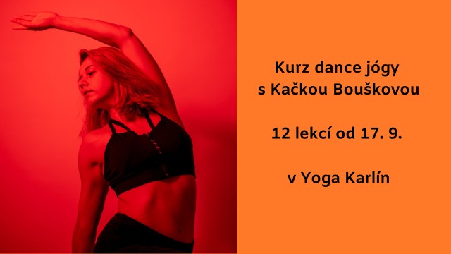 Kurz Dance jógy s Kačkou Bouškovou