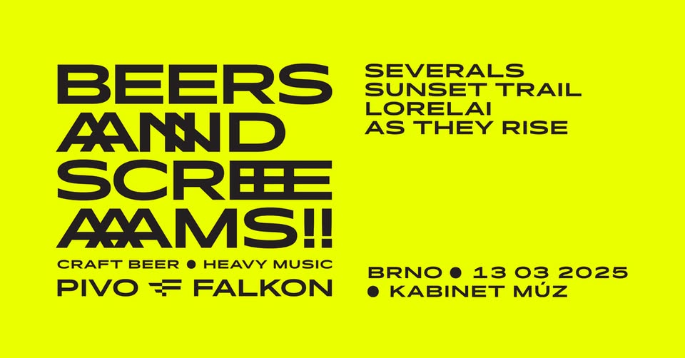 Beers and Screams v Brně / SEVERALS + Sunset Trail + Lorelai + As They Rise