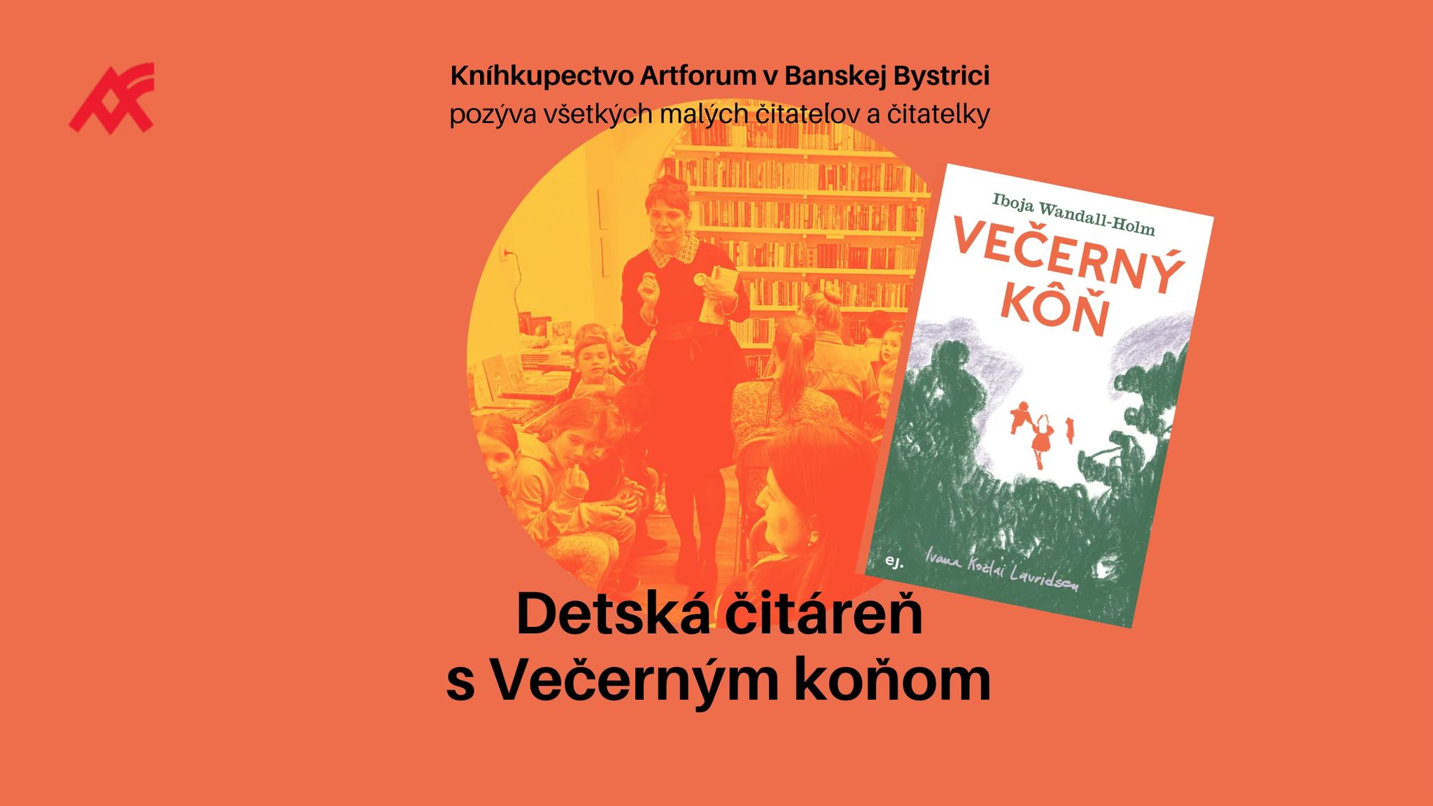 Detská čitáreň s Večerným koňom @ Artforum Banská Bystrica