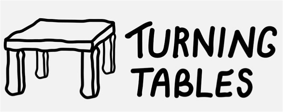 Community Dinner 26th SEPTEMBER- TURNING TABLES INVITES YOU TO THE TABLE